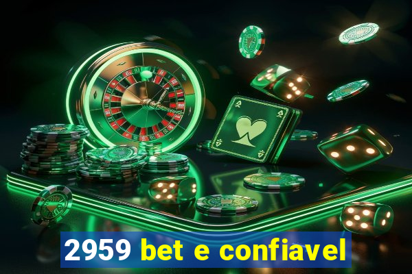 2959 bet e confiavel